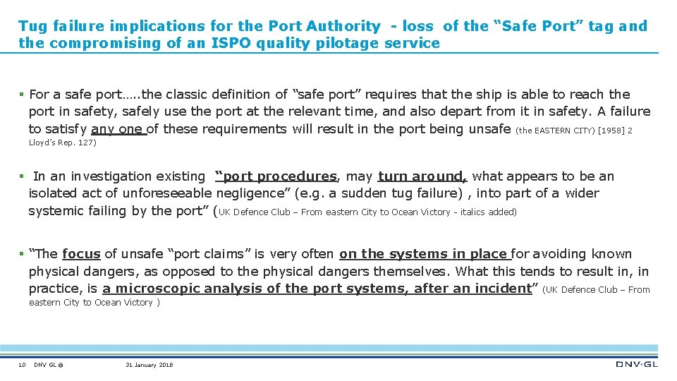 Tug failure implications for the Port Authority - loss of the “Safe Port” tag