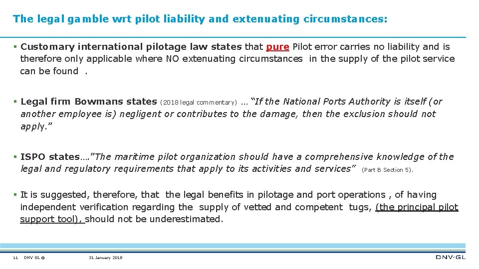 The legal gamble wrt pilot liability and extenuating circumstances: § Customary international pilotage law