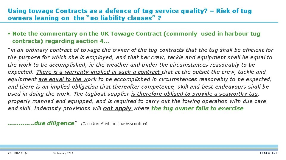 Using towage Contracts as a defence of tug service quality? – Risk of tug