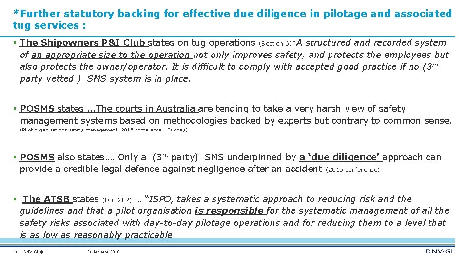 *Further statutory backing for effective due diligence in pilotage and associated tug services :