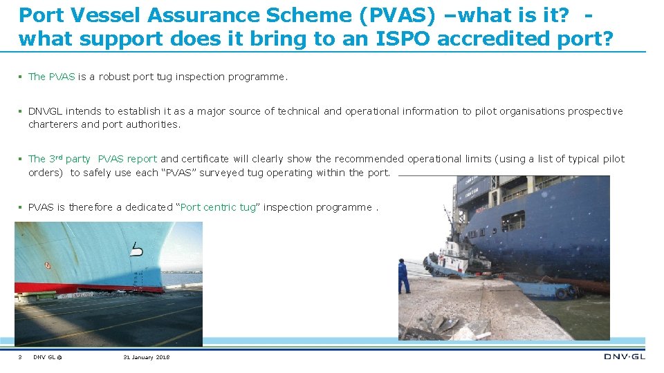 Port Vessel Assurance Scheme (PVAS) –what is it? what support does it bring to