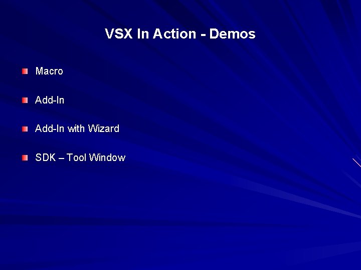 VSX In Action - Demos Macro Add-In with Wizard SDK – Tool Window 