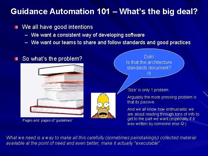 Guidance Automation 101 – What’s the big deal? We all have good intentions –