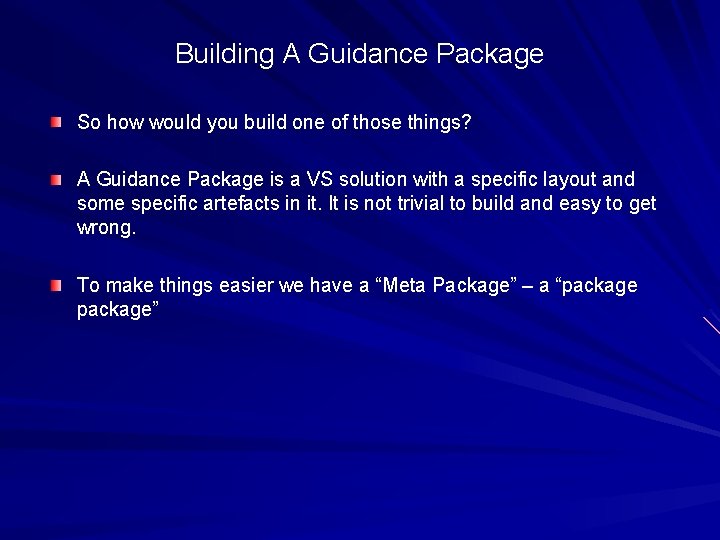 Building A Guidance Package So how would you build one of those things? A