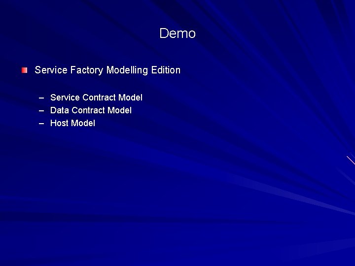 Demo Service Factory Modelling Edition – Service Contract Model – Data Contract Model –