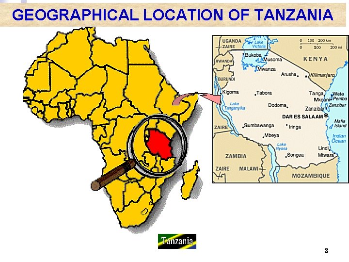 GEOGRAPHICAL LOCATION OF TANZANIA 3 