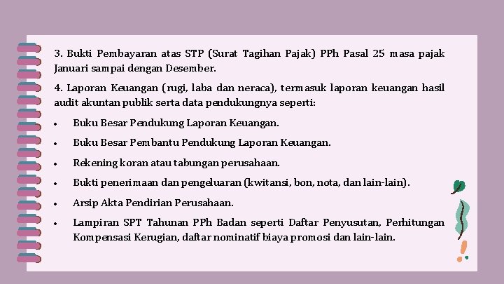 3. Bukti Pembayaran atas STP (Surat Tagihan Pajak) PPh Pasal 25 masa pajak Januari