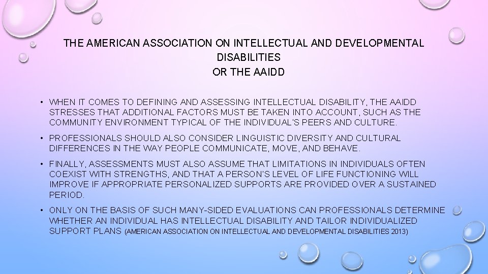 THE AMERICAN ASSOCIATION ON INTELLECTUAL AND DEVELOPMENTAL DISABILITIES OR THE AAIDD • WHEN IT