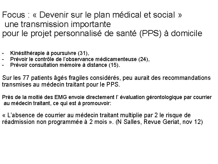 Focus : « Devenir sur le plan médical et social » une transmission importante