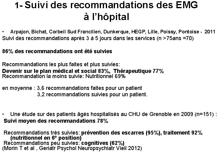 1 - Suivi des recommandations des EMG à l’hôpital • Arpajon, Bichat, Corbeil Sud