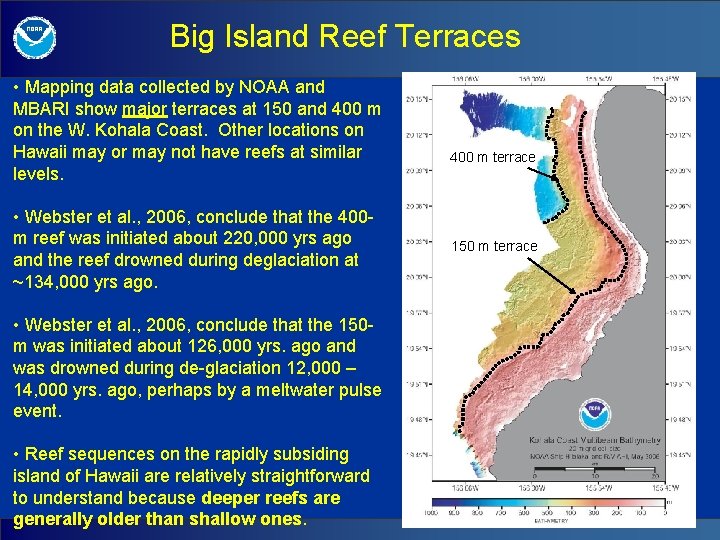 Big Island Reef Terraces • Mapping data collected by NOAA and MBARI show major