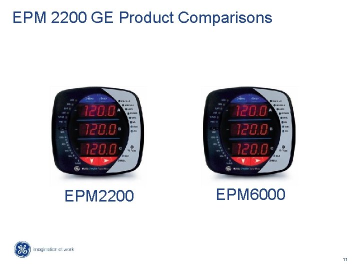EPM 2200 GE Product Comparisons EPM 2200 EPM 6000 11 