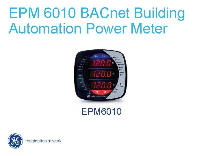 EPM 6010 BACnet Building Automation Power Meter EPM 6010 