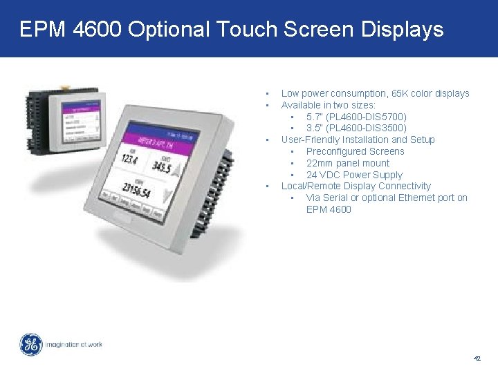 Key Features & Benefits – PMCS v 6. 31 d. EPM 4600 Optional Touch