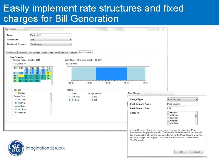 Easily implement rate structures and fixed TM MDS Wi. YZ charges for Bill Generation