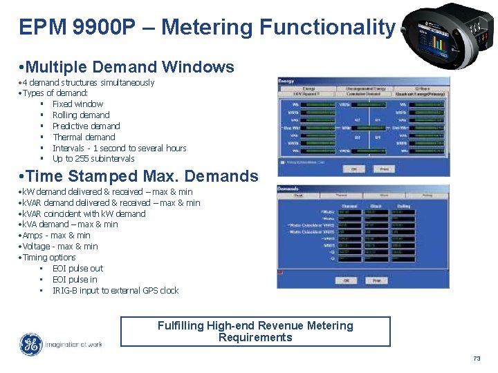 EPM 9900 P – Metering Functionality • Multiple Demand Windows • 4 demand structures