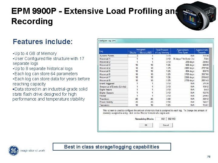 EPM 9900 P - Extensive Load Profiling and Recording Features include: • Up to