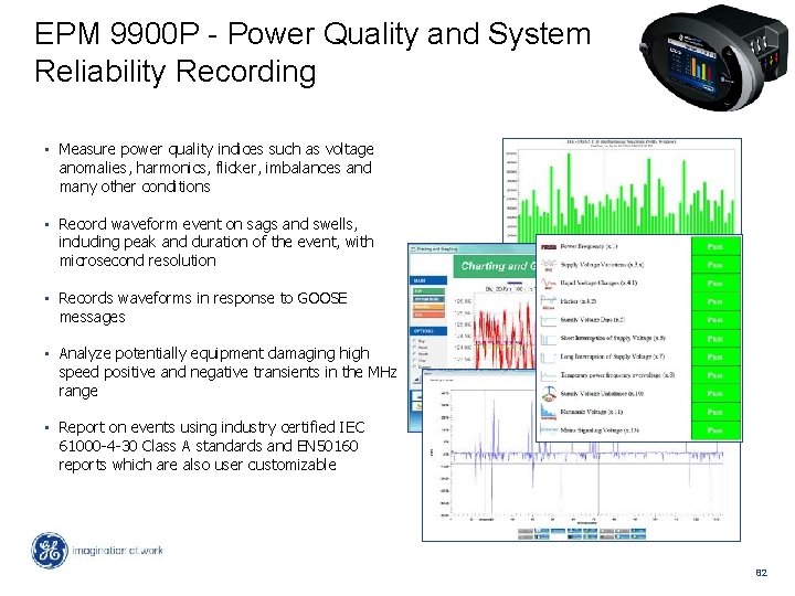 EPM 9900 P - Power Quality and System Reliability Recording • Measure power quality