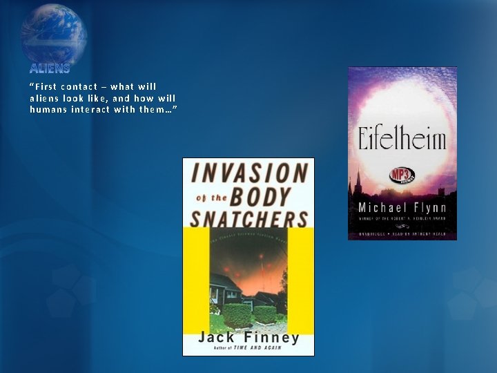 “First contact – what will aliens look like, and how will humans interact with