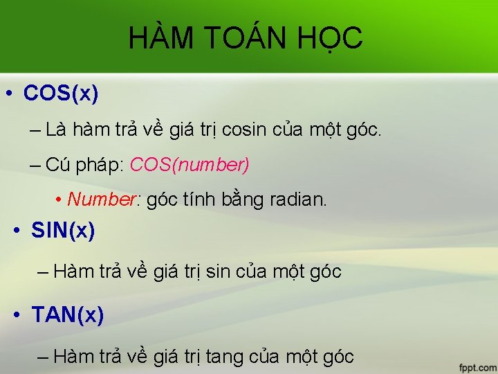 HÀM TOÁN HỌC • COS(x) – Là hàm trả về giá trị cosin của