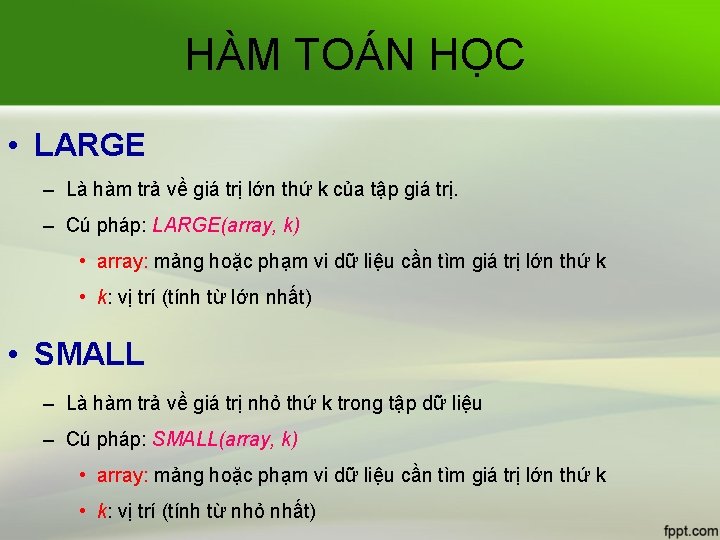 HÀM TOÁN HỌC • LARGE – Là hàm trả về giá trị lớn thứ