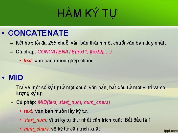 HÀM KÝ TỰ • CONCATENATE – Kết hợp tối đa 255 chuỗi văn bản