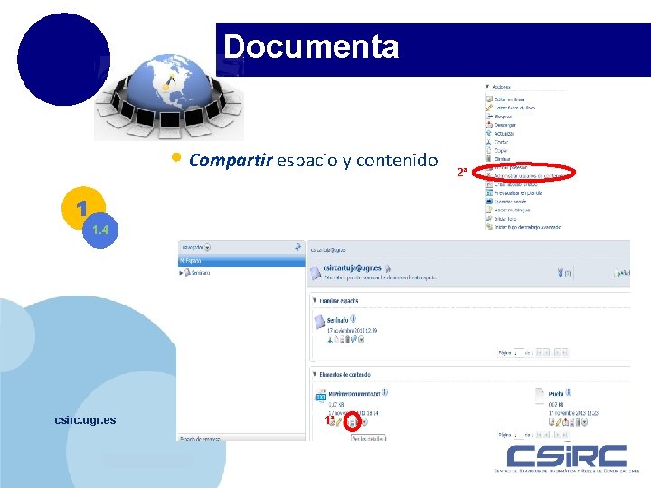 Documenta • Compartir espacio y contenido 1 1. 4 csirc. ugr. es www. company.