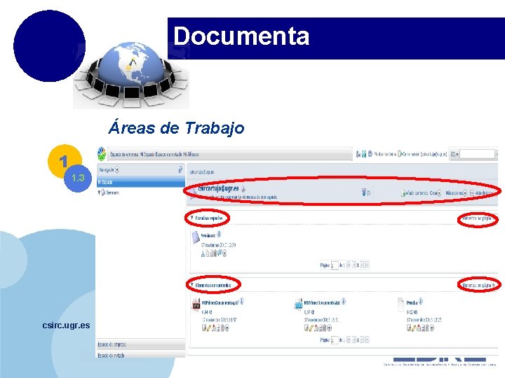 Documenta Áreas de Trabajo 1 1. 3 csirc. ugr. es www. company. com 