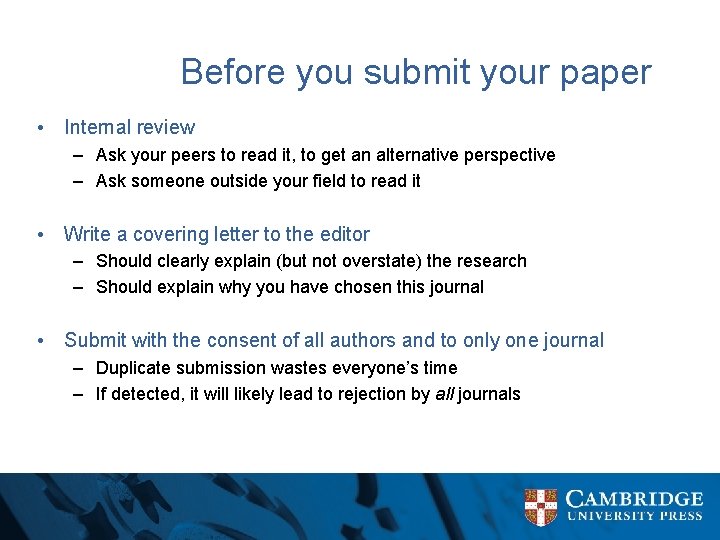 Before you submit your paper • Internal review – Ask your peers to read