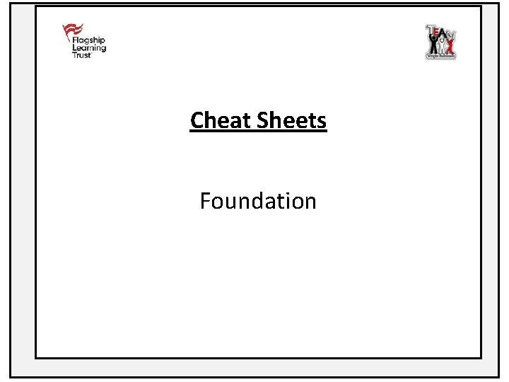 Cheat Sheets Foundation 