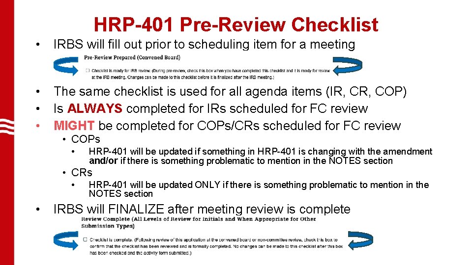 HRP-401 Pre-Review Checklist • IRBS will fill out prior to scheduling item for a