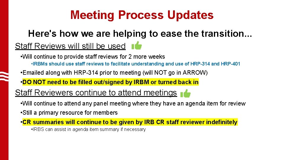 Meeting Process Updates Here's how we are helping to ease the transition. . .