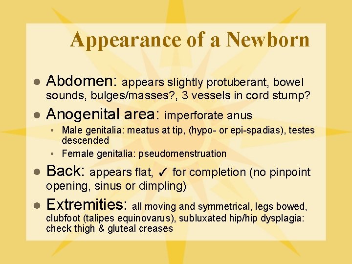 Appearance of a Newborn l Abdomen: appears slightly protuberant, bowel sounds, bulges/masses? , 3