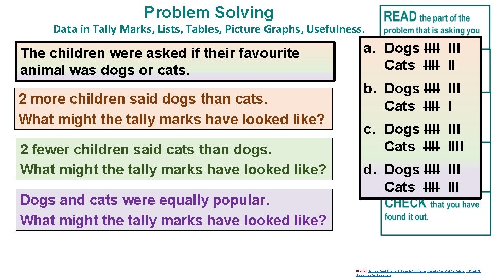 Problem Solving Data in Tally Marks, Lists, Tables, Picture Graphs, Usefulness. The children were