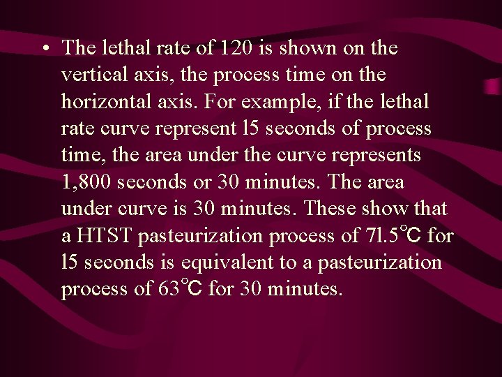  • The lethal rate of 120 is shown on the vertical axis, the