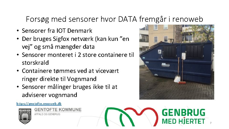 Forsøg med sensorer hvor DATA fremgår i renoweb • Sensorer fra IOT Denmark •