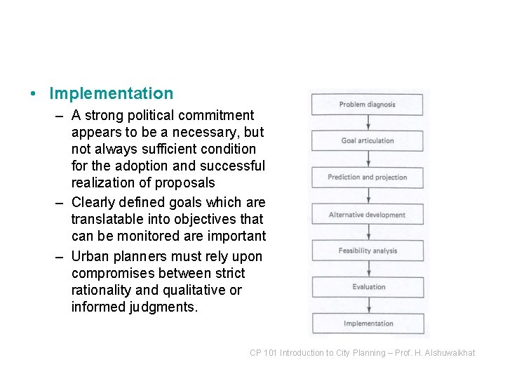 • Implementation – A strong political commitment appears to be a necessary, but  • Implementation – A strong political commitment appears to be a necessary, but