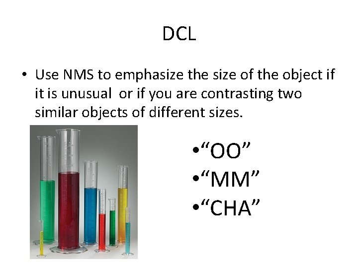 DCL • Use NMS to emphasize the size of the object if it is