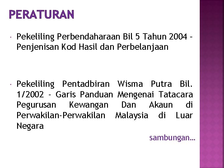 PERATURAN Pekeliling Perbendaharaan Bil 5 Tahun 2004 – Penjenisan Kod Hasil dan Perbelanjaan Pekeliling