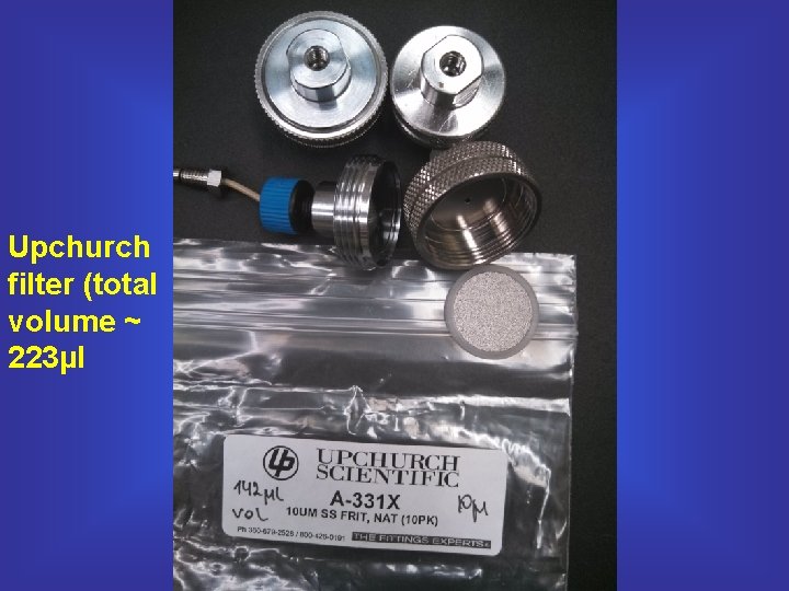 Upchurch filter (total volume ~ 223µl 