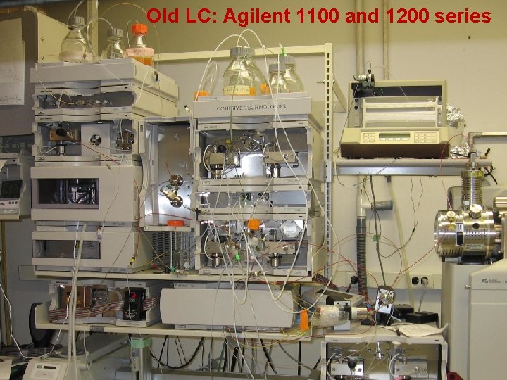 Old LC: Agilent 1100 and 1200 series 