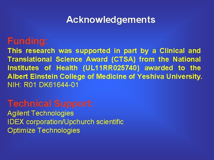 Acknowledgements Funding: This research was supported in part by a Clinical and Translational Science