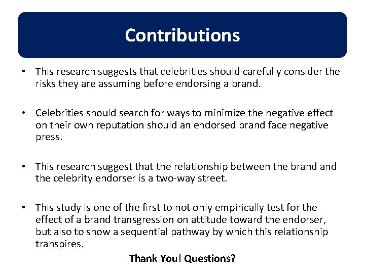 Ball Contributions • This research suggests that celebrities should carefully consider the risks they Ball Contributions • This research suggests that celebrities should carefully consider the risks they