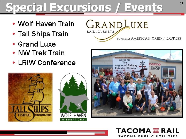 Special Excursions / Events • Wolf Haven Train • Tall Ships Train • Grand