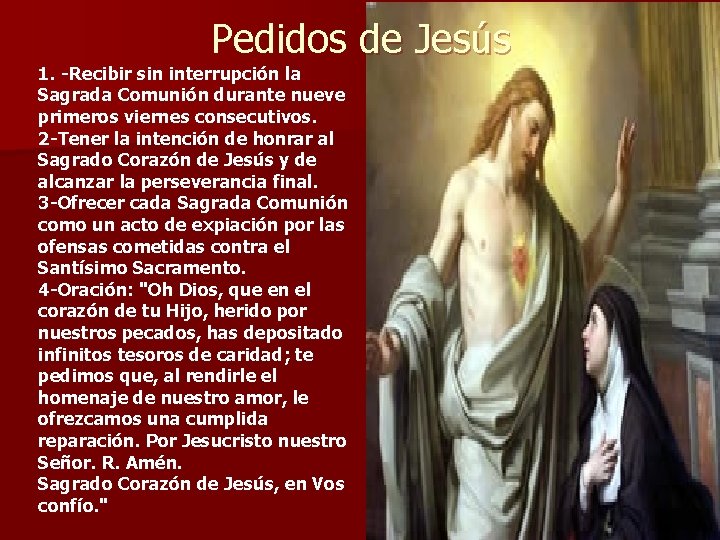 Pedidos de Jesús 1. -Recibir sin interrupción la Sagrada Comunión durante nueve primeros viernes