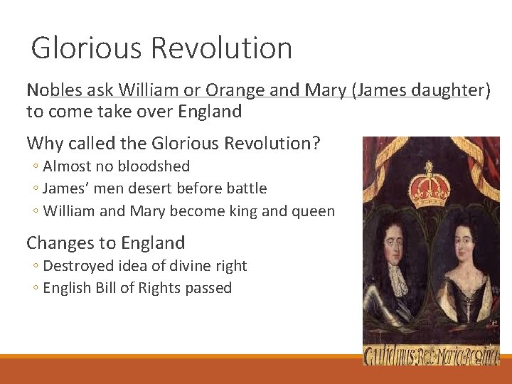 Glorious Revolution Nobles ask William or Orange and Mary (James daughter) to come take
