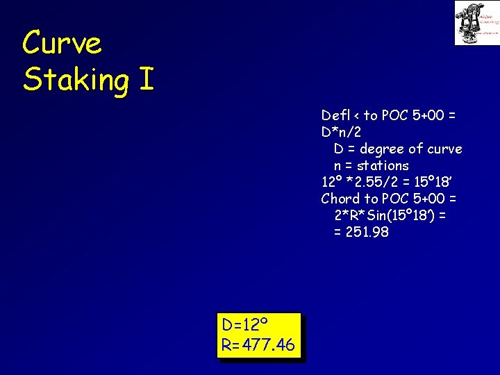 Curve Staking I Defl < to POC 5+00 = D*n/2 D = degree of