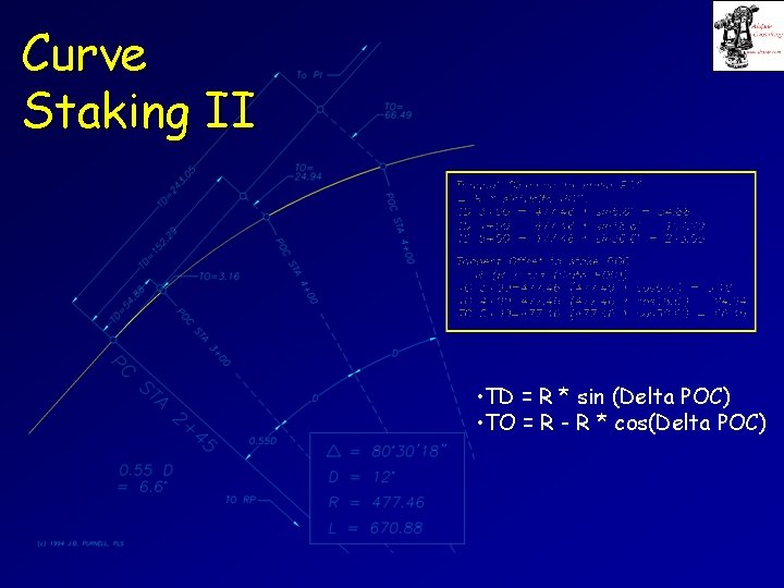 Curve Staking II • TD = R * sin (Delta POC) • TO =