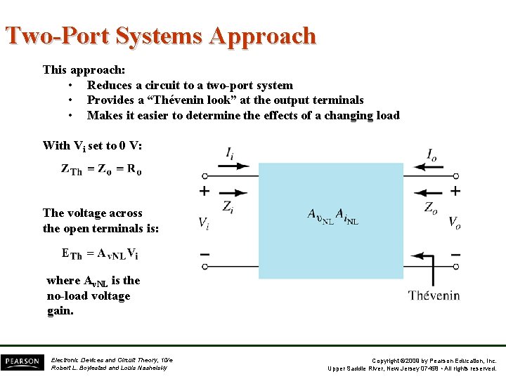 Two-Port Systems Approach This approach: • Reduces a circuit to a two-port system • Two-Port Systems Approach This approach: • Reduces a circuit to a two-port system •