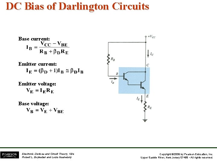 DC Bias of Darlington Circuits Base current: Emitter voltage: Base voltage: Electronic Devices and DC Bias of Darlington Circuits Base current: Emitter voltage: Base voltage: Electronic Devices and
